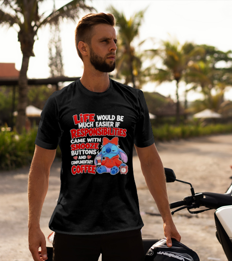 Stitch Life Easier Responsibilities Snooze Buttons Complimentary Coffee T-Shirt