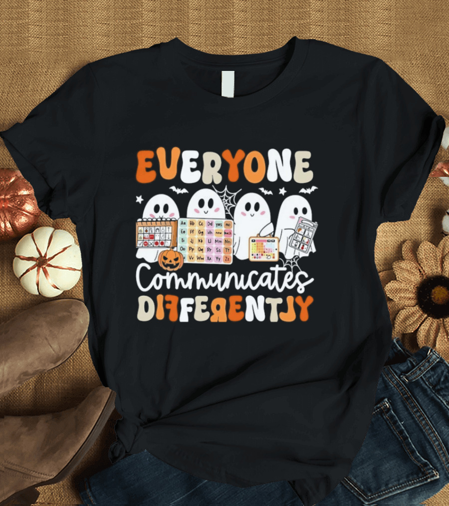Everyone Communicates Differently Halloween Ghosts AAC Awareness T-Shirt
