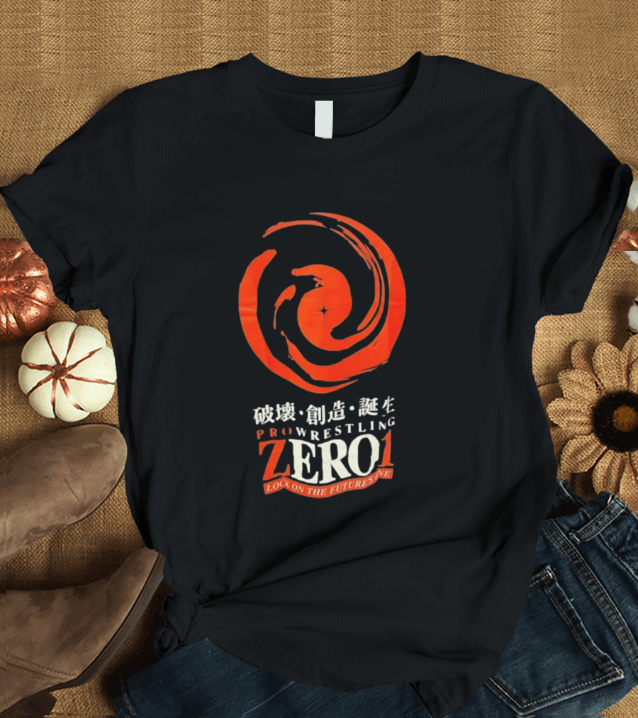 Pro Wrestling Zero1 Lock On The Future's One Breaking Creativity Birth T-Shirt