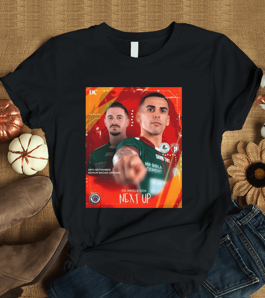 IFA Shield 2026 Mohun Bagan Super Giant Vs NorthEast United FC 29th September Mohun Bagan Ground T-Shirt