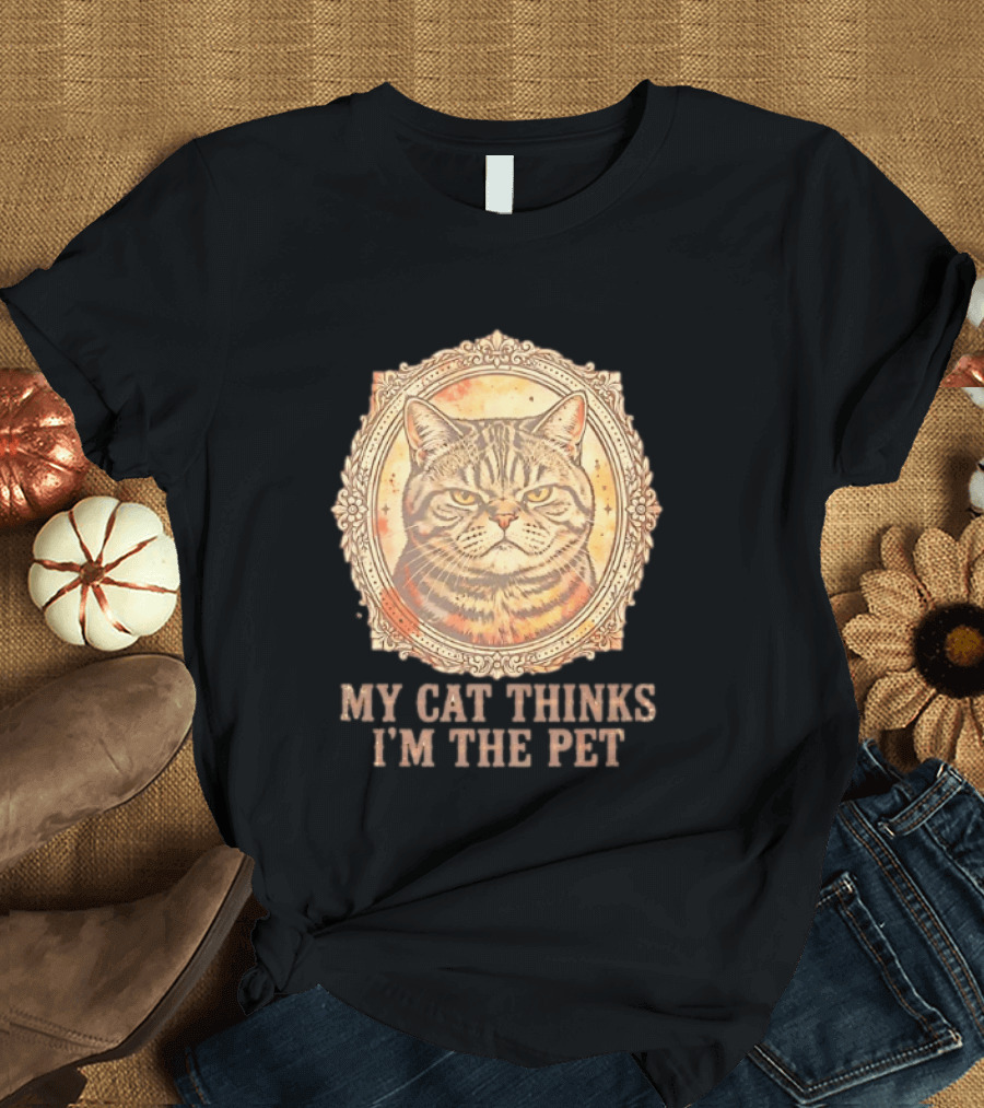 My Cat Thinks I'm The Pet Vintage Cat T-Shirt