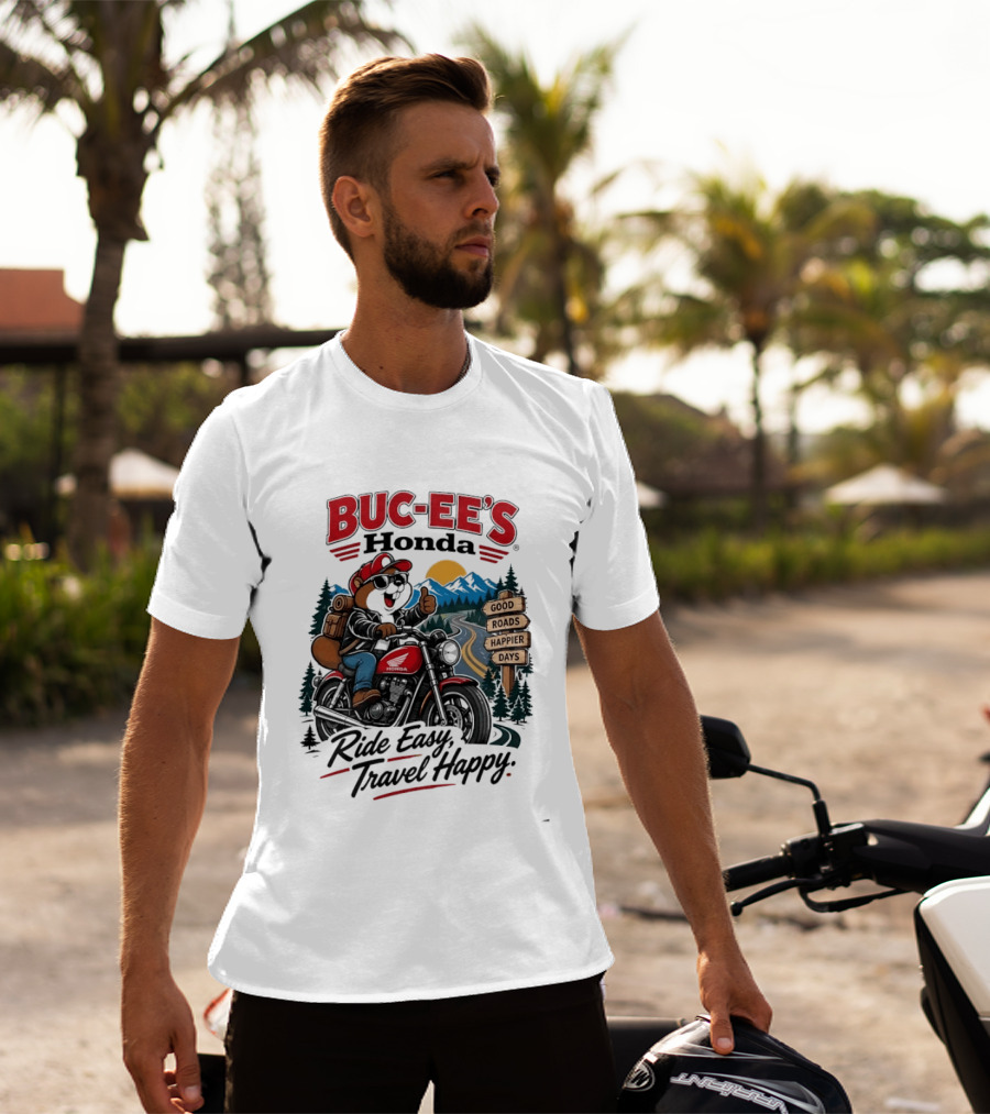 Buc Ee's Honda Ride Easy Travel Happy Good Roads Happier Days Motorcycle Adventure T-Shirt