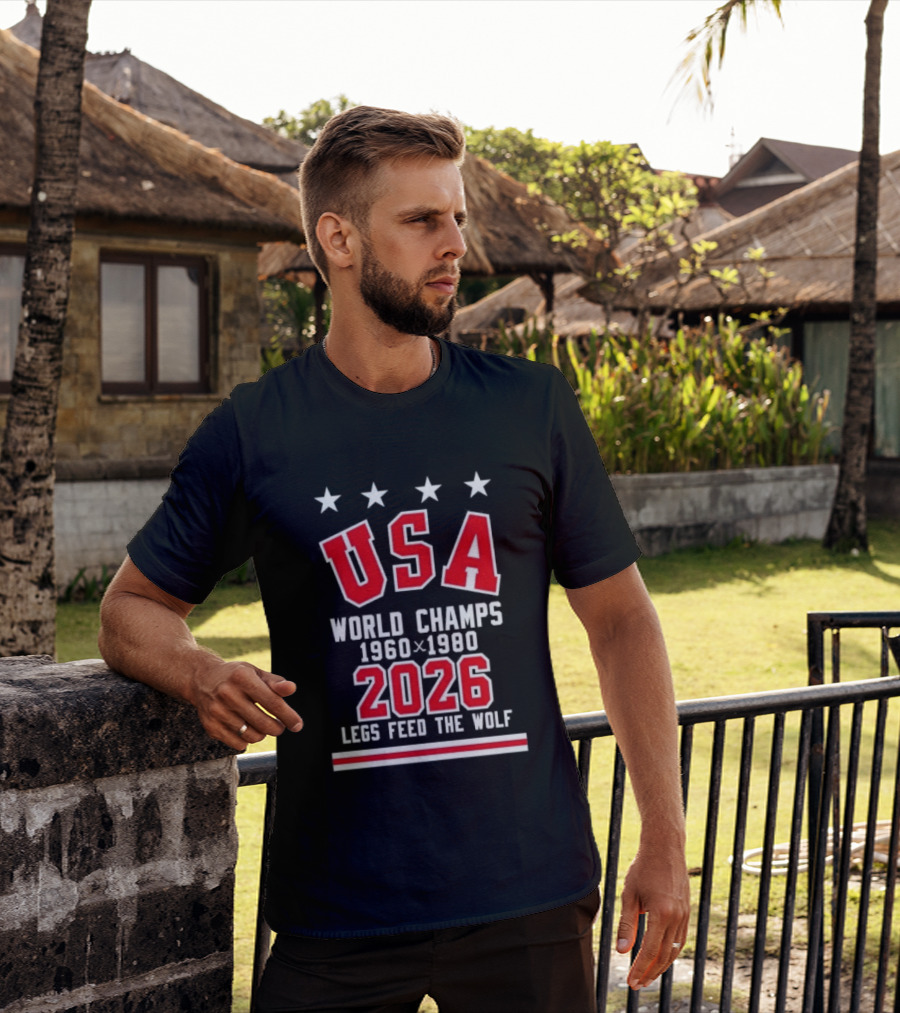 USA World Champs 1960 1980 2026 Legs Feed The Wolf T-Shirt