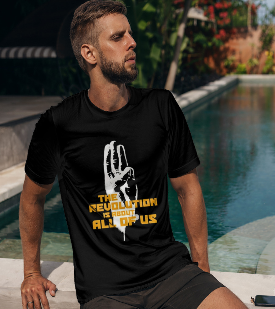 The Revolution Is About All Of Us Hunger Games Three Finger Salute T-Shirt
