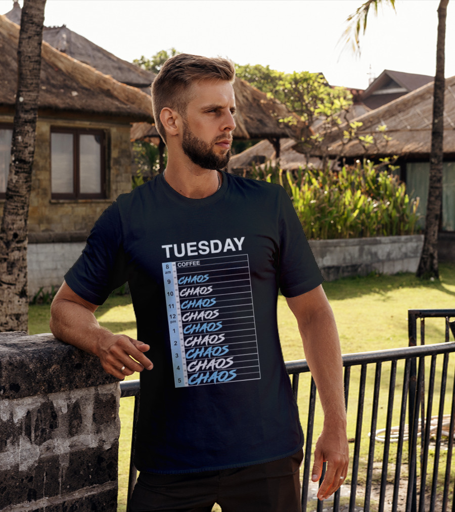 Tuesday Coffee Chaos Schedule Busy Day Planner T-Shirt