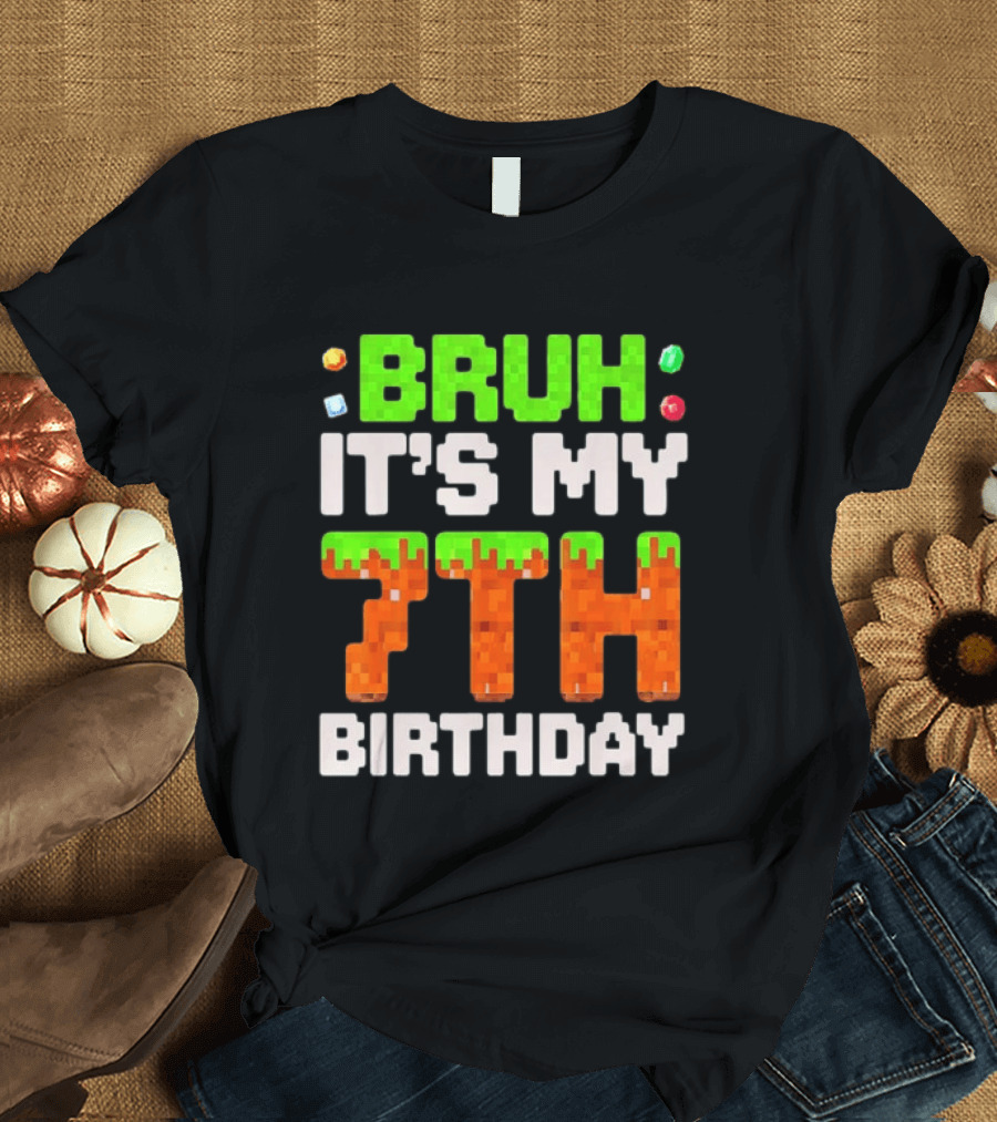 Bruh It's My 7th Birthday Pixel Gamer Style Block T-Shirt