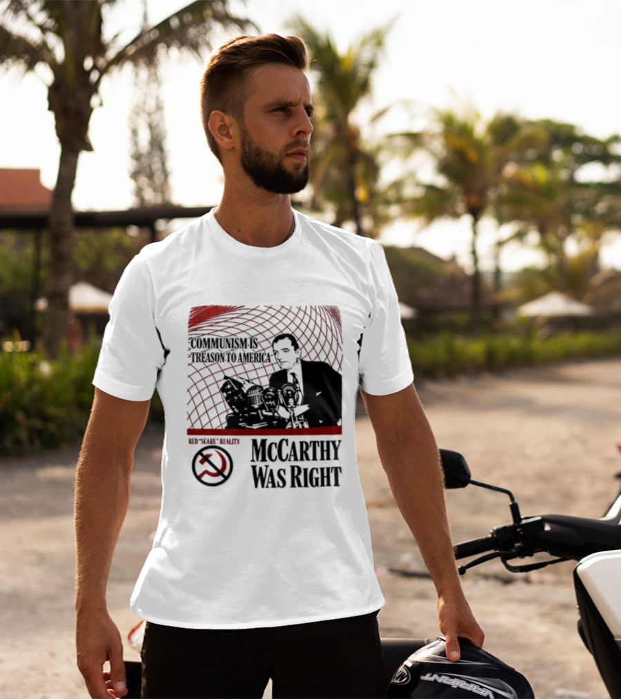 Communism Is Treason To America McCarthy Was Right Communism Is Not Your Friend T-Shirt