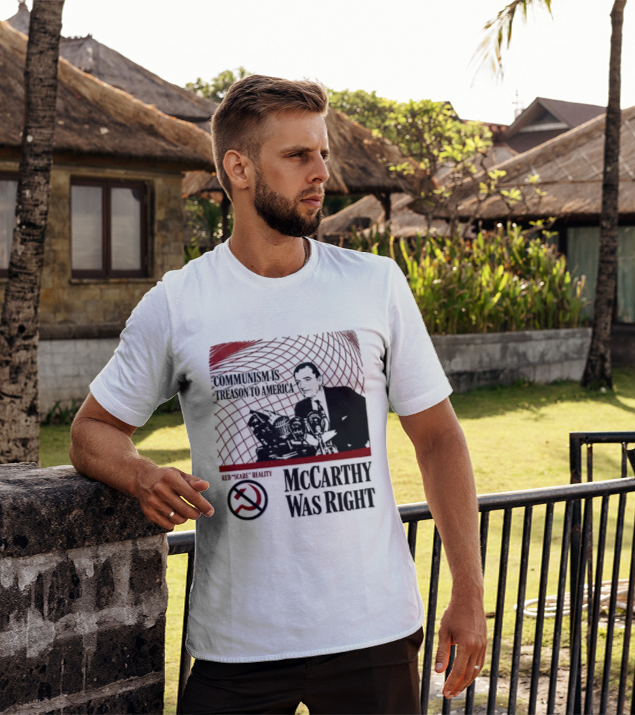 Communism Is Treason To America McCarthy Was Right Communism Is Not Your Friend T-Shirt