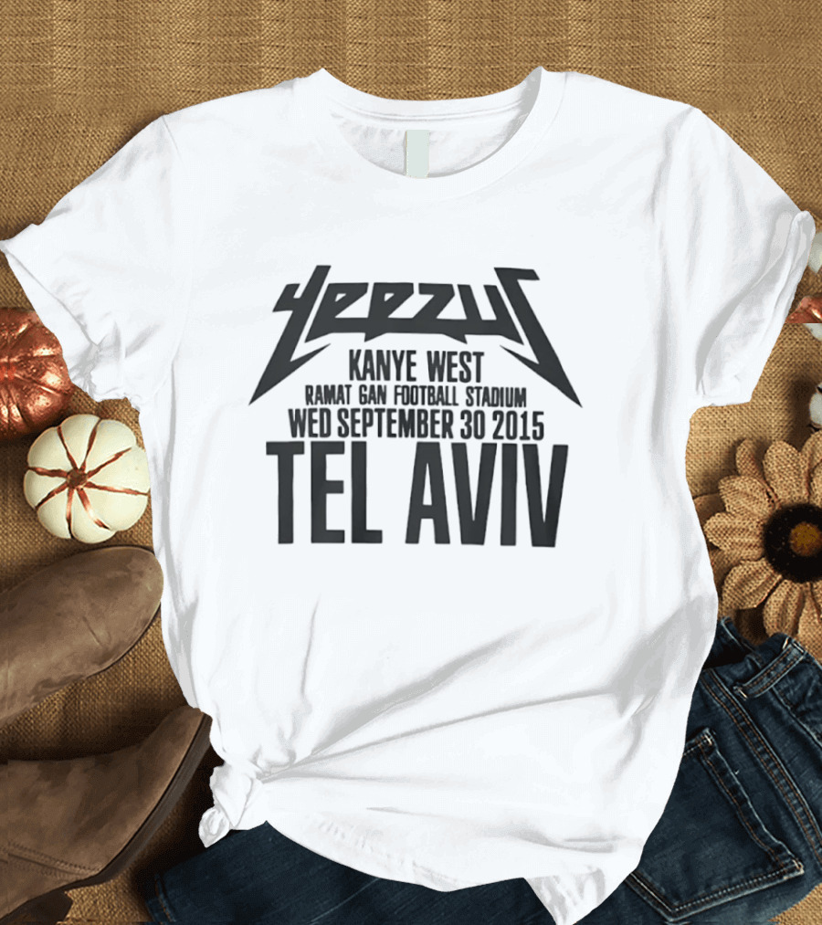 Yeezus Kanye West Ramat Gan Stadium September 30 2015 Tel Aviv T-Shirt