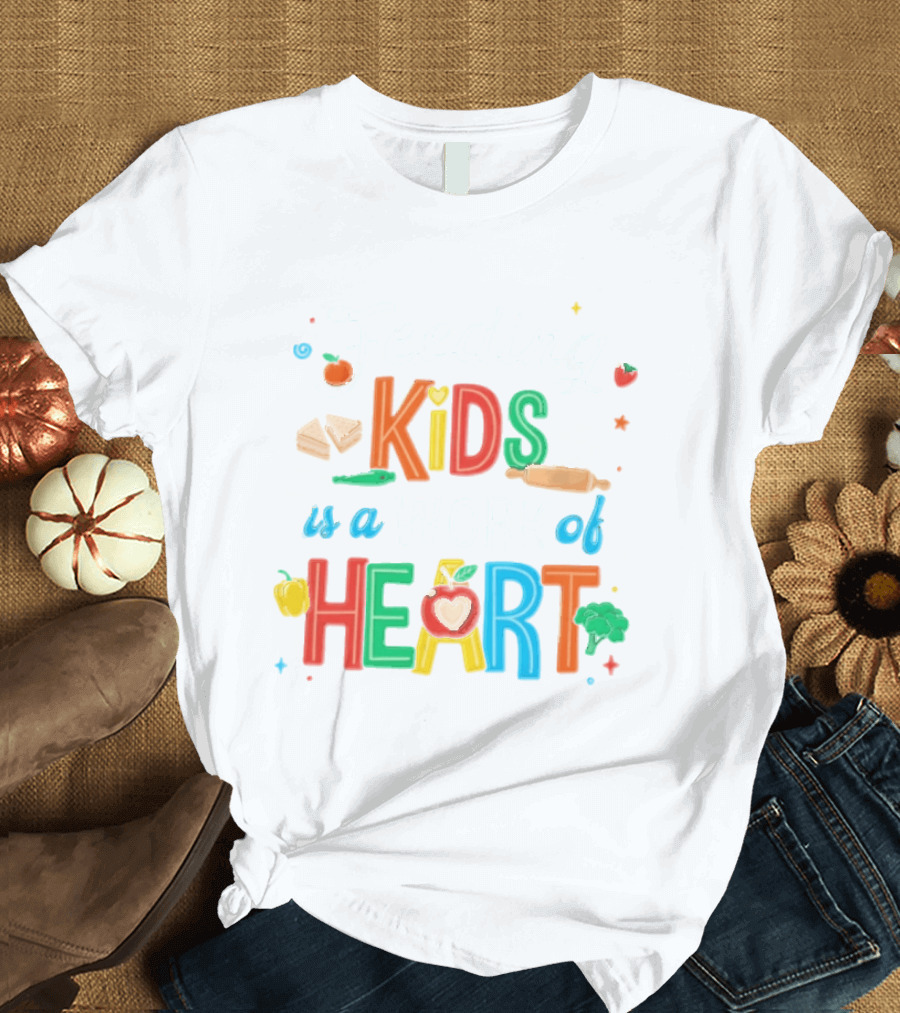 Feeding Kids Is A Work Of Heart Kitchen Tools Colorful Food Items T-Shirt