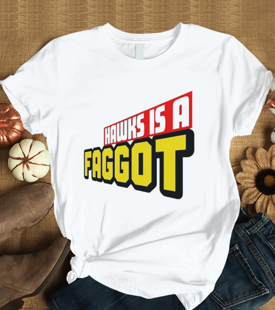 Hawks Is A Faggot My Hero Academia Anime T-Shirt
