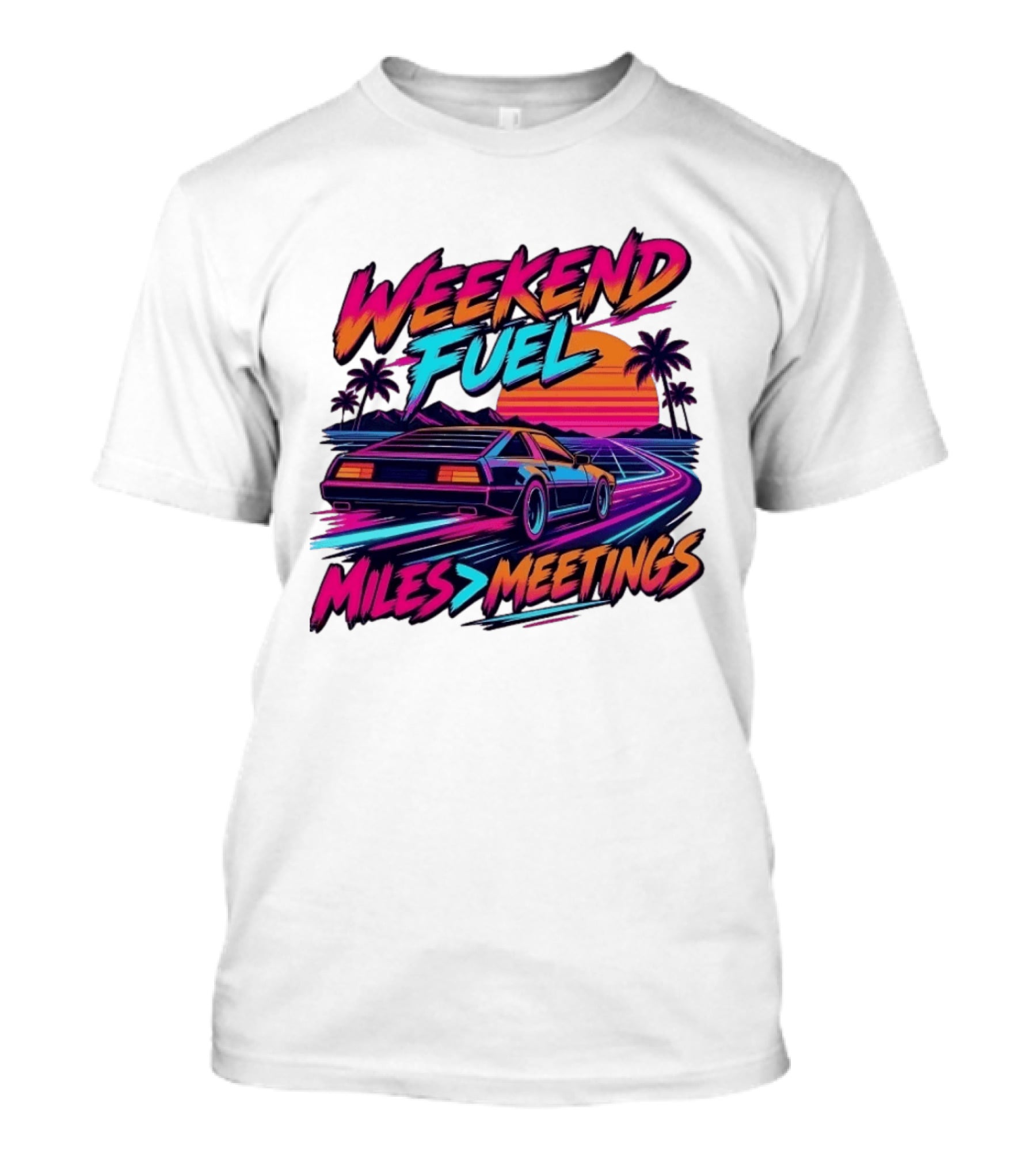 Weekend Fuel Synthwave Sports Car Miles Over Meetings Retro Aesthetic T-Shirt