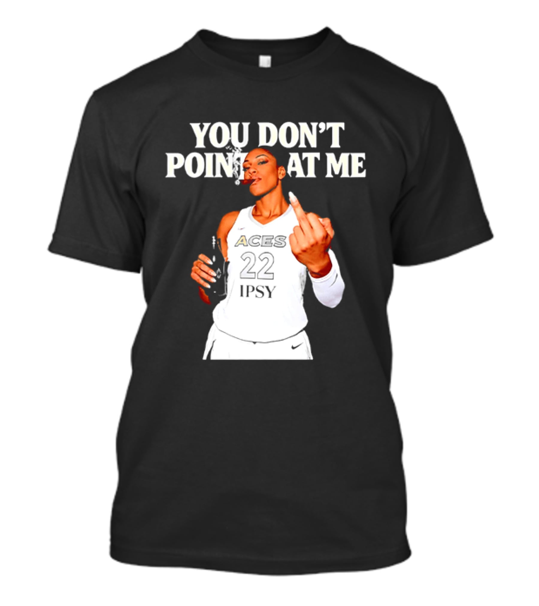 A'ja Wilson Las Vegas Aces You Don't Point At Me Middle Finger T-Shirt