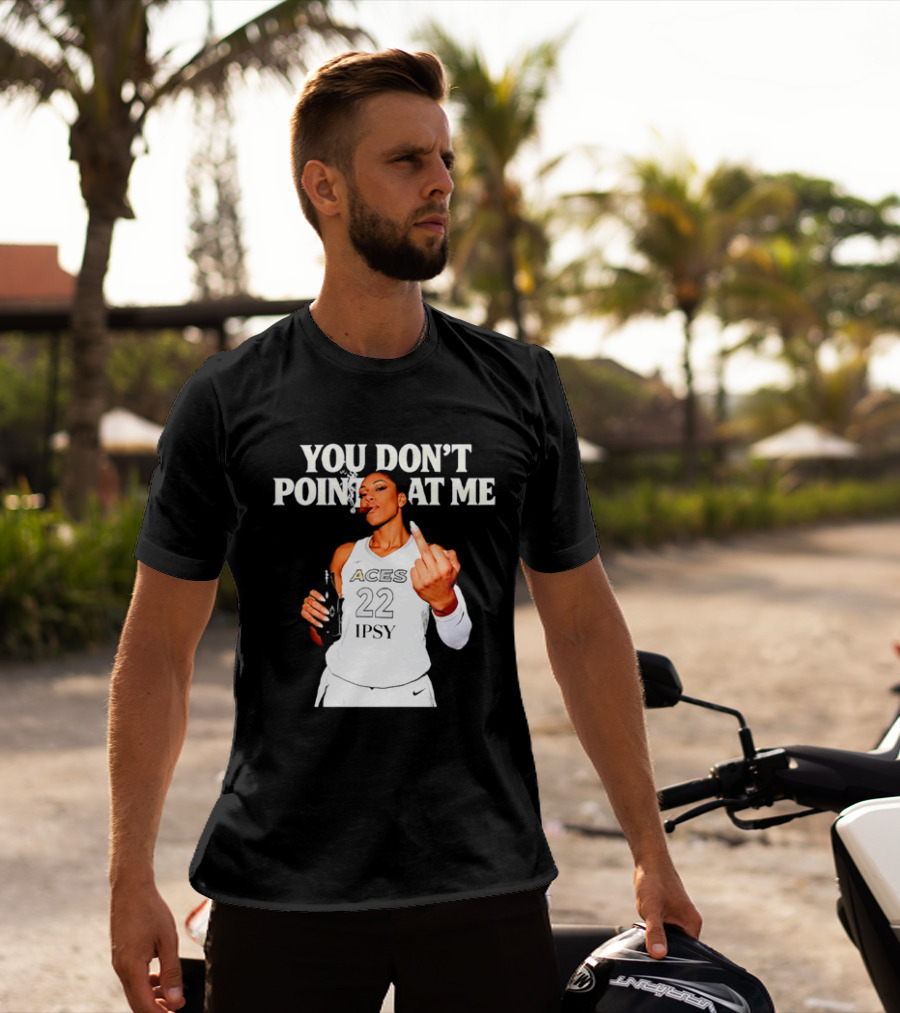 A'ja Wilson Las Vegas Aces You Don't Point At Me Middle Finger T-Shirt