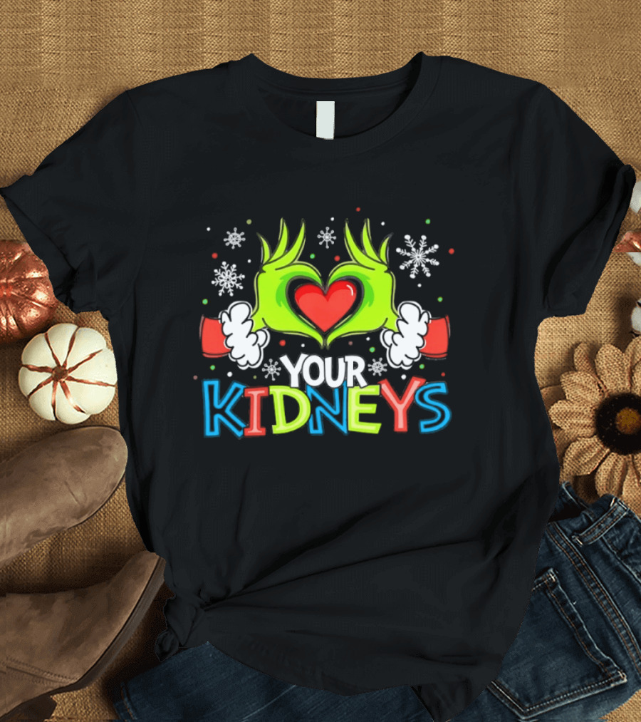 Grinch Heart Hands Your Kidneys Christmas Snowflakes And Festive T-Shirt