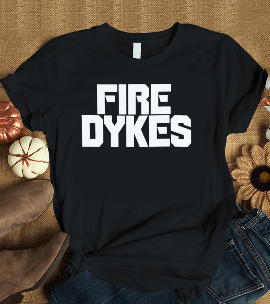 Lesbian Pride LGBTQ Queer Activism Fire Dykes T-Shirt