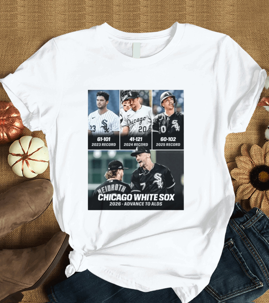 Chicago White Sox 2026 Journey From 61 101 Record To ALDS Triumph T-Shirt