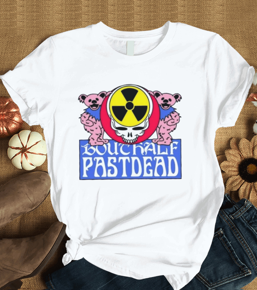 Bouthalf Pastdead Grateful Dead Bears Nuclear Skull T-Shirt