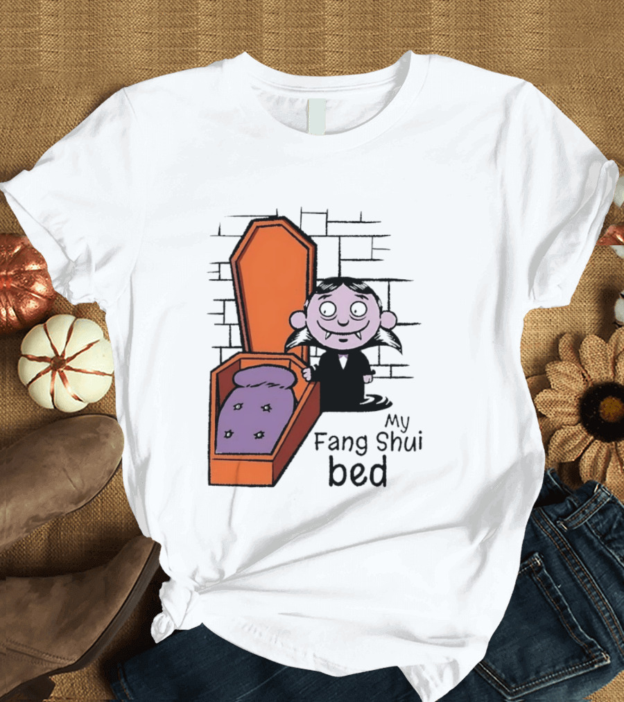 My Fang Shui Bed Vampire Coffin Pun Gothic T-Shirt