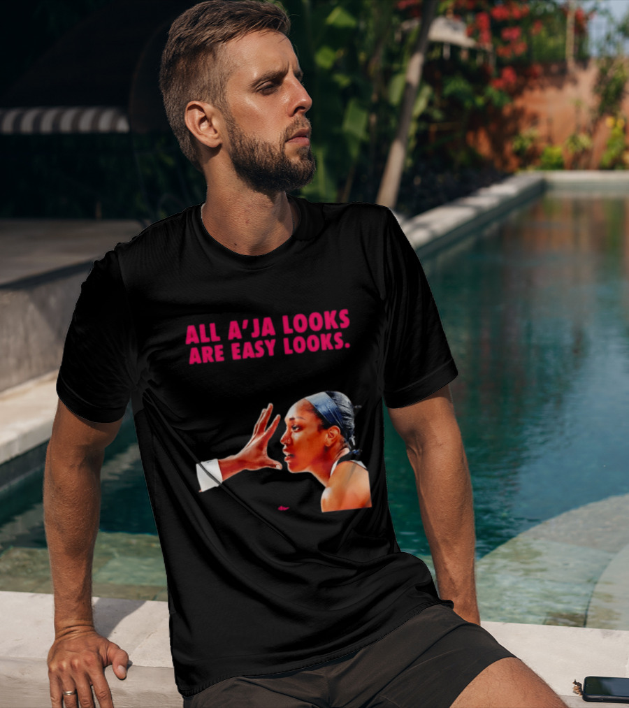 All A'ja Looks Are Easy Looks A'ja Wilson T-Shirt