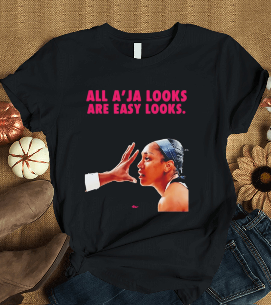 All A'ja Looks Are Easy Looks A'ja Wilson T-Shirt