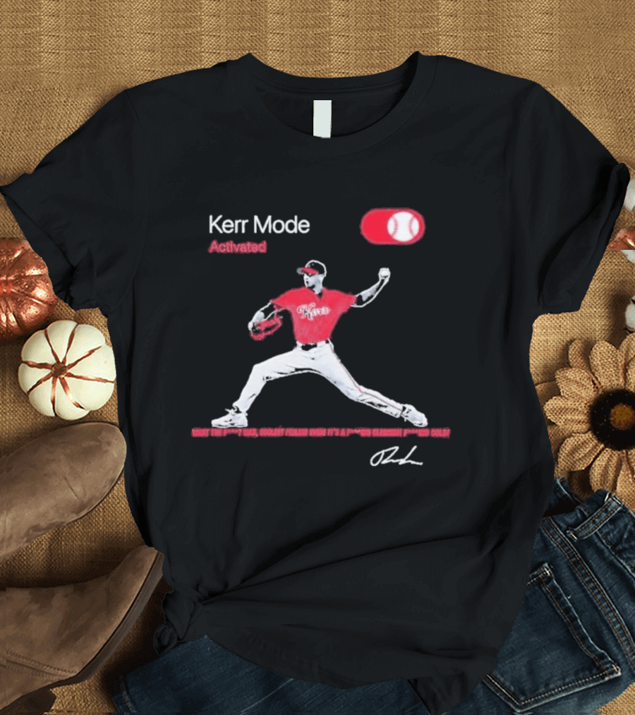 Kerr Mode Activated Pitcher Red Baseball Jersey T-Shirt