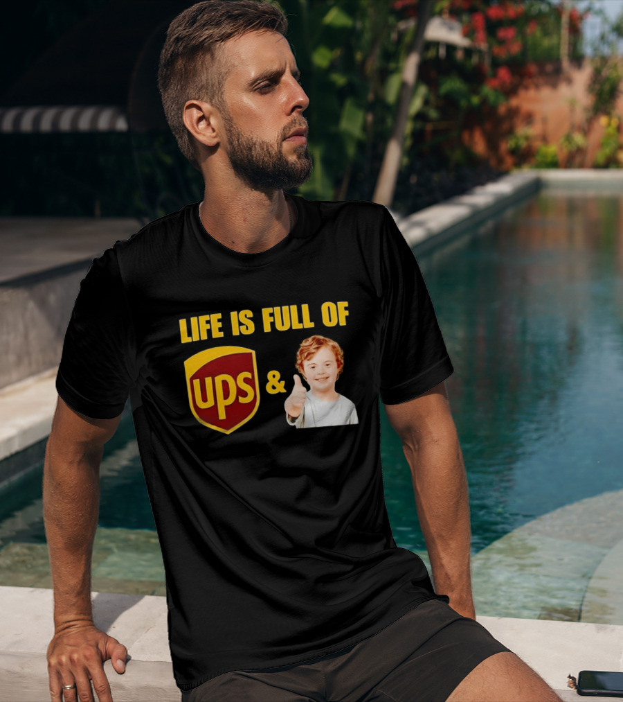 Life Is Full Of UPS And Downs Positive Message With Thumbs Up T-Shirt