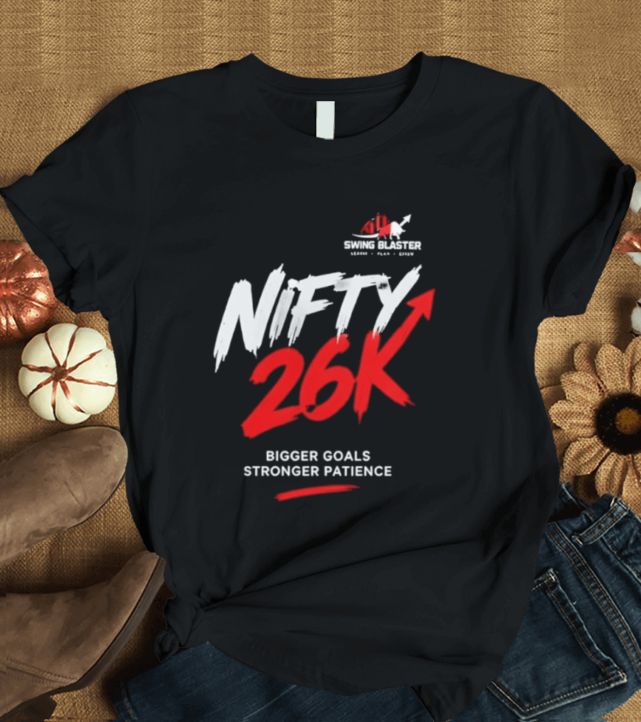 Swing Blaster Nifty 26K Bigger Goals Stronger Patience Bull And Bear Stock Market Trading Insights T-Shirt