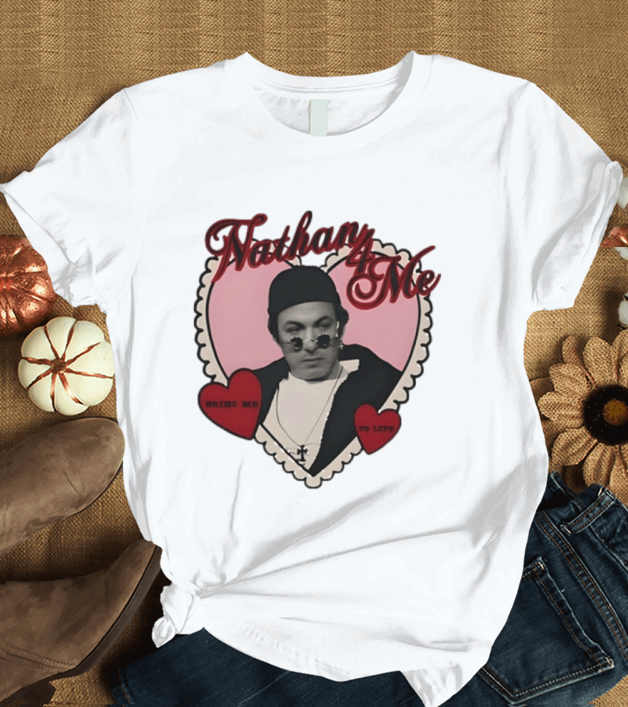 Nathan 4 Me Bring Me To Life Heart T-Shirt