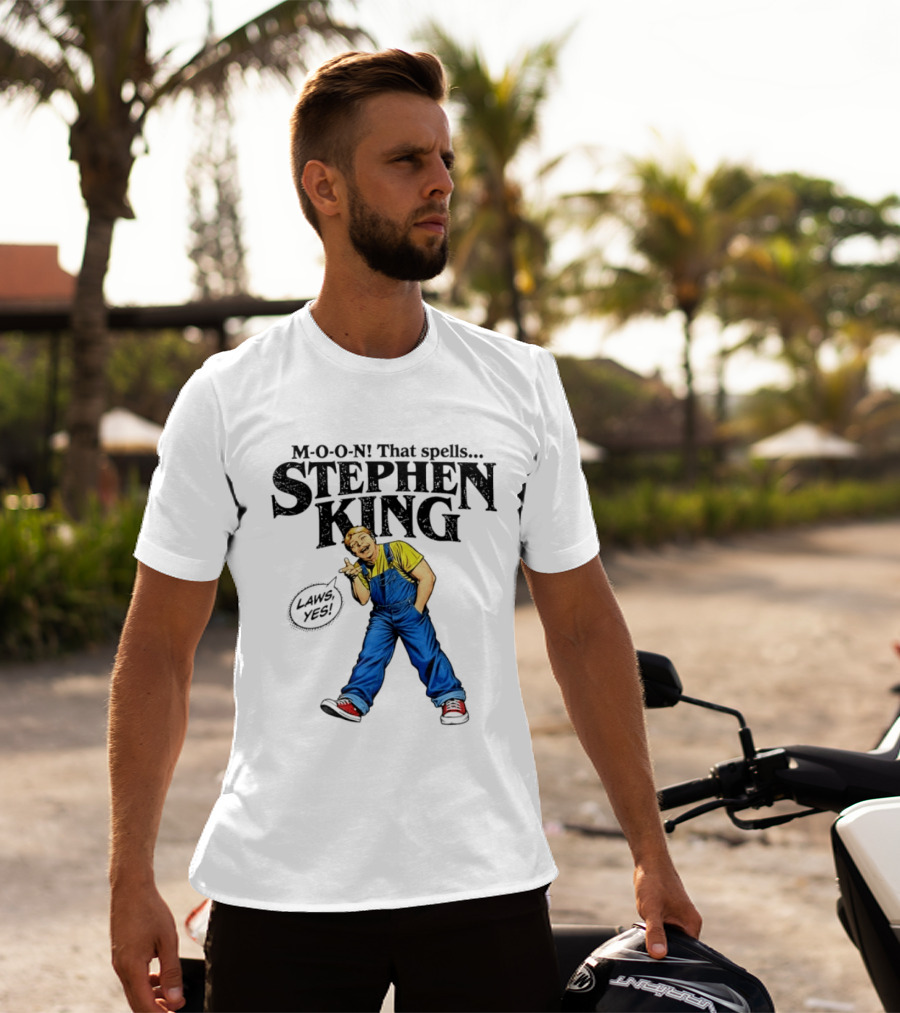 Stephen King M O O N That Spells Laws Yes Character In Overalls T-Shirt