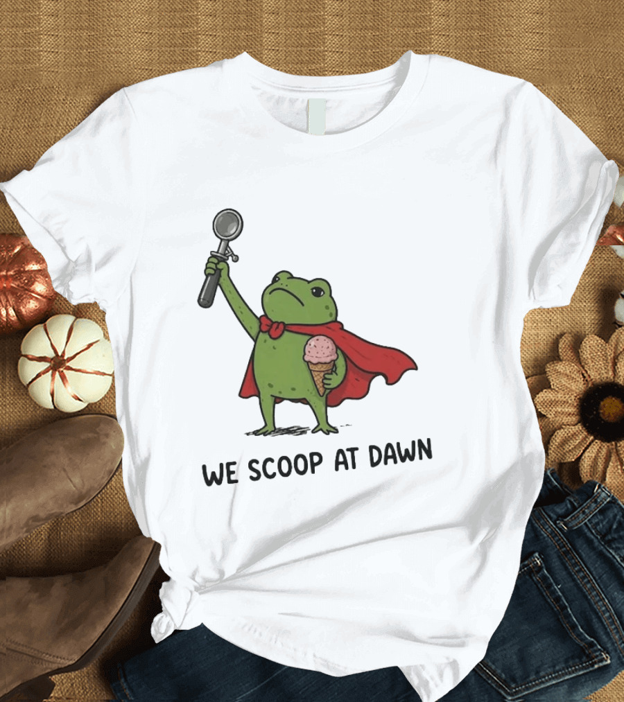 We Scoop At Dawn Frog With Ice Cream Cone And Red Cape T-Shirt