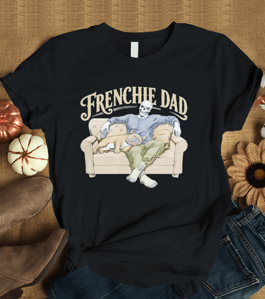 Frenchie Dad Skeleton With French Bulldog Relaxing On Couch T-Shirt
