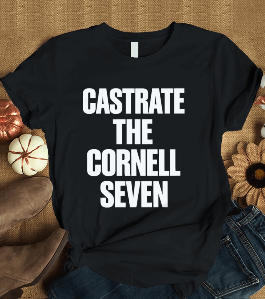 Justice For Jane Doe Castrate The Cornell Seven T-Shirt