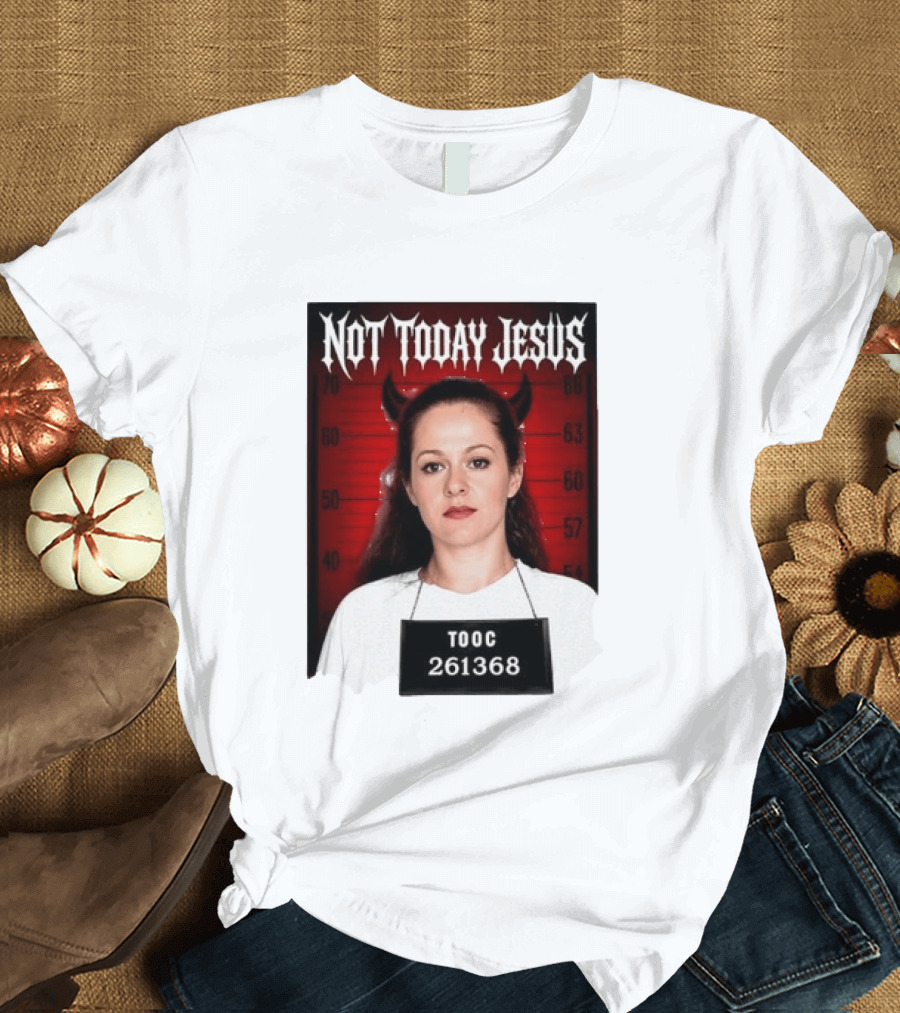 Not Today Jesus Devil Shot TOOC 261368 T-Shirt