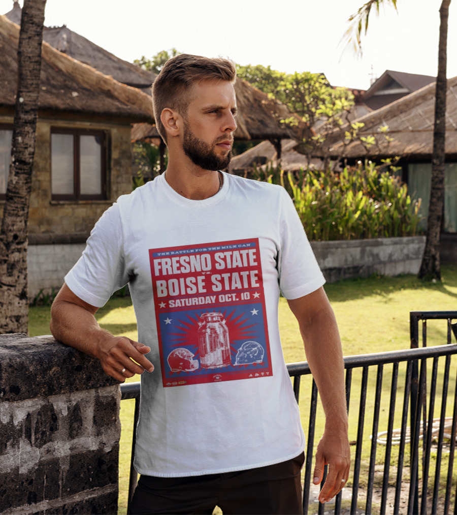 The Battle For The Milk Can Fresno State Vs Boise State Saturday Oct 10 T-Shirt
