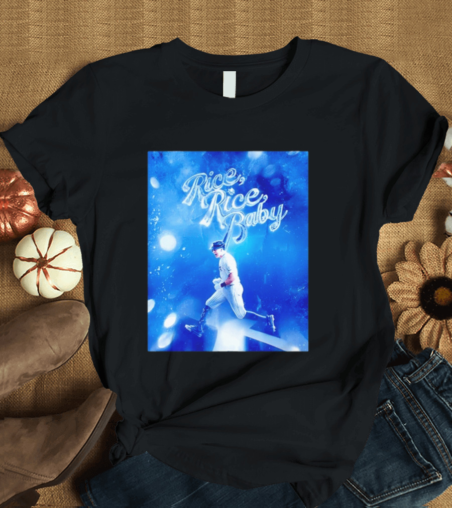 Ben Rice Rice Rice Baby New York Yankees MLB T-Shirt