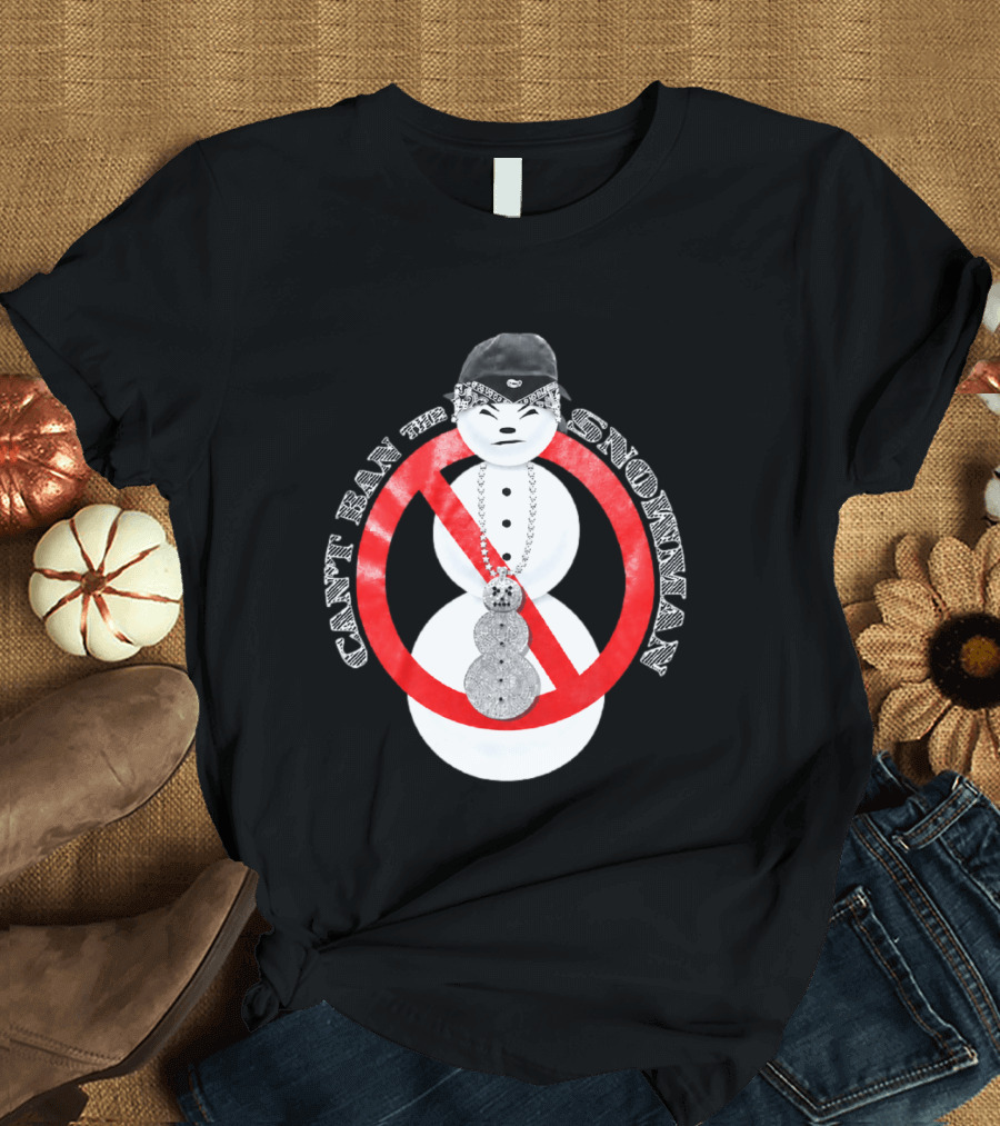 Can't Ban The Snowman Hip Hop Streetwear T-Shirt