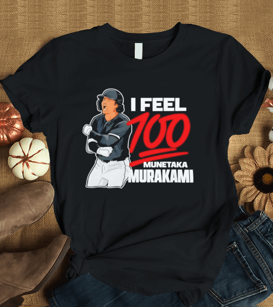 I Feel 100 Munetaka Murakami Baseball MLB Black T-Shirt