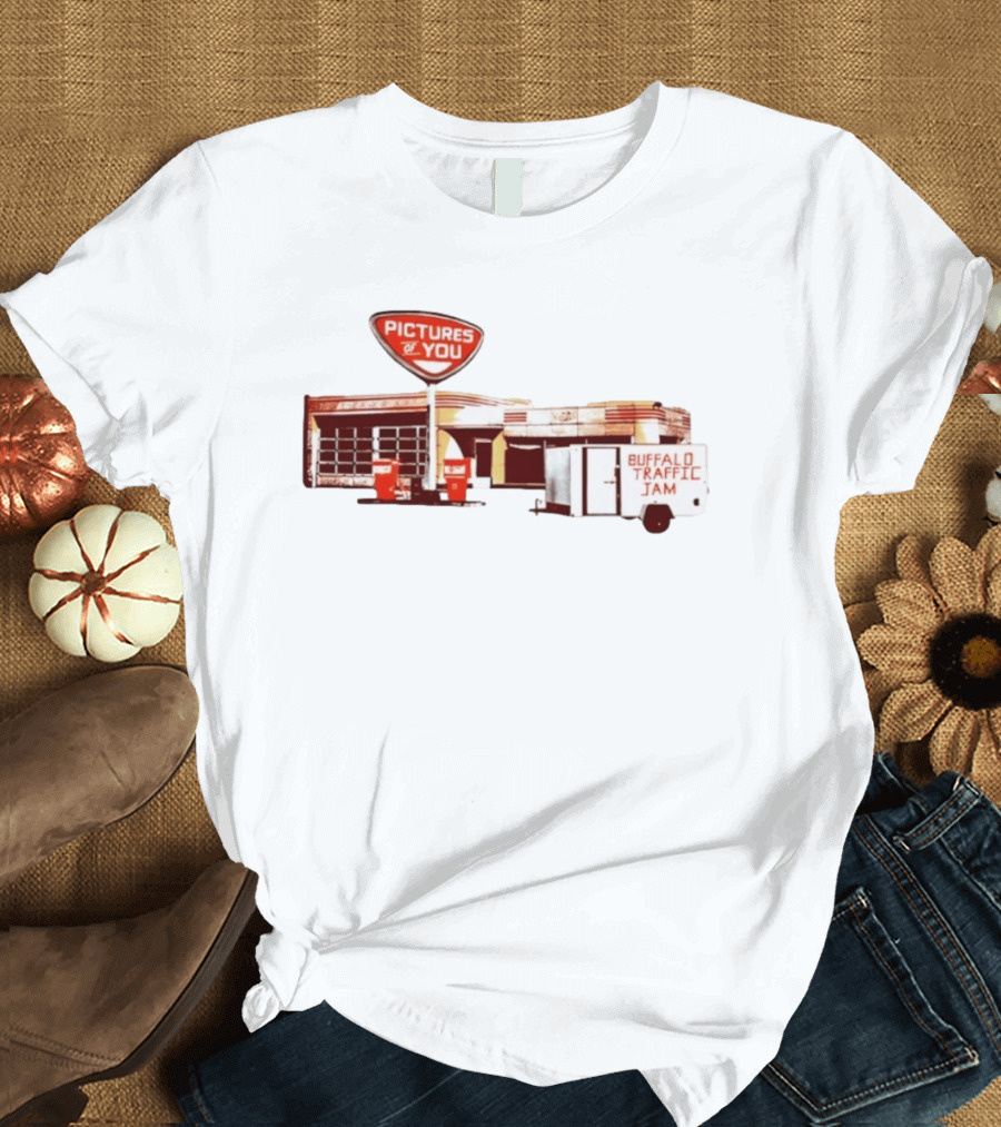 Pictures Of You Buffalo Traffic Jam Gas Station T-Shirt
