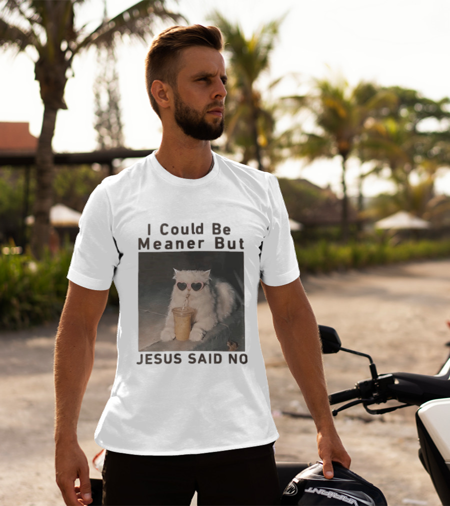 I Could Be Meaner But Jesus Said No White Cat Pink Heart Sunglasses T-Shirt