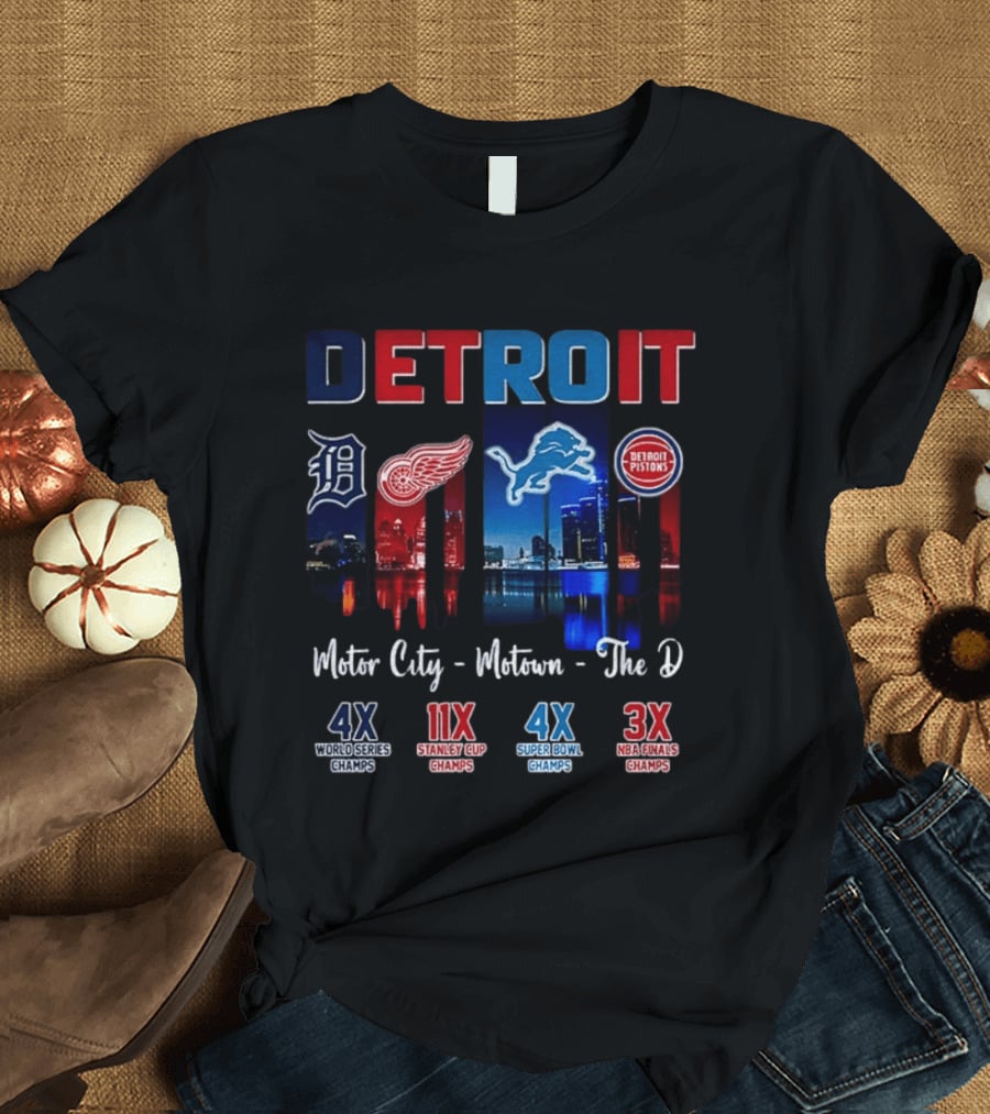 Detroit Champions Motor City Motown The D 4X 11X 4X 3X T-Shirt