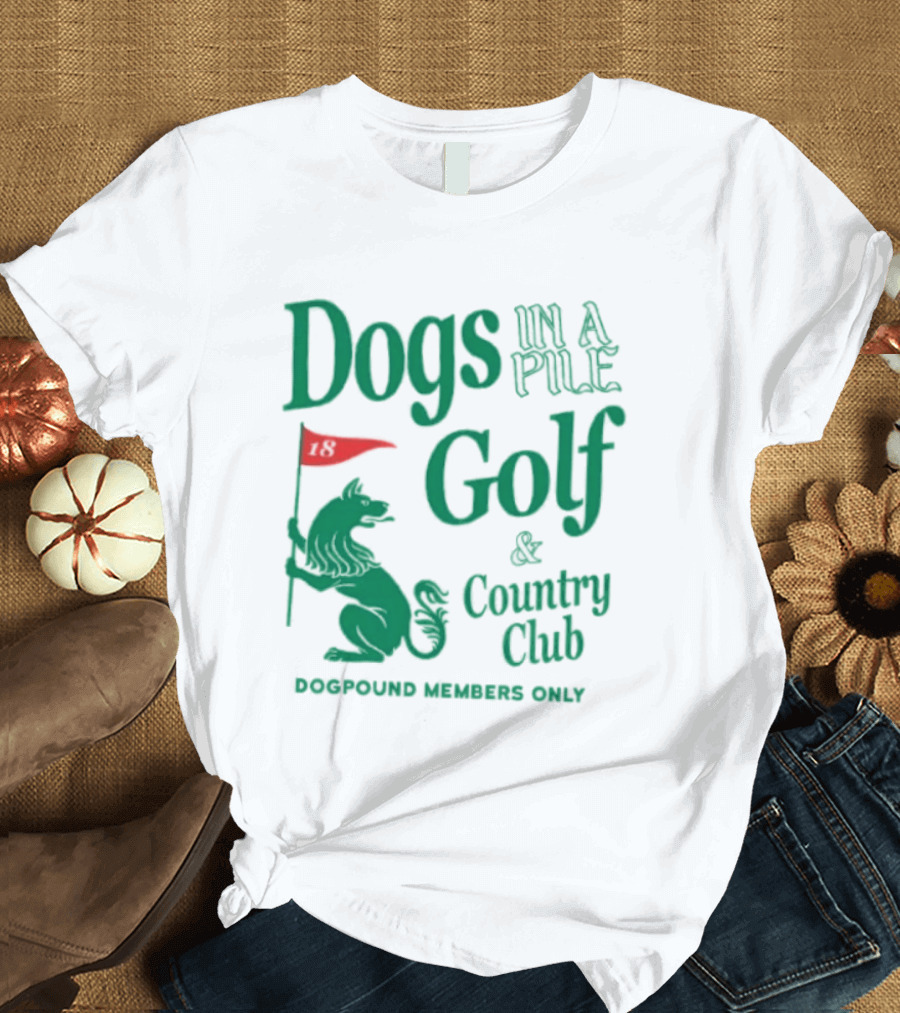 Dogs In A Pile Golf And Country Club Doghouse Wherever Cozy T-Shirt