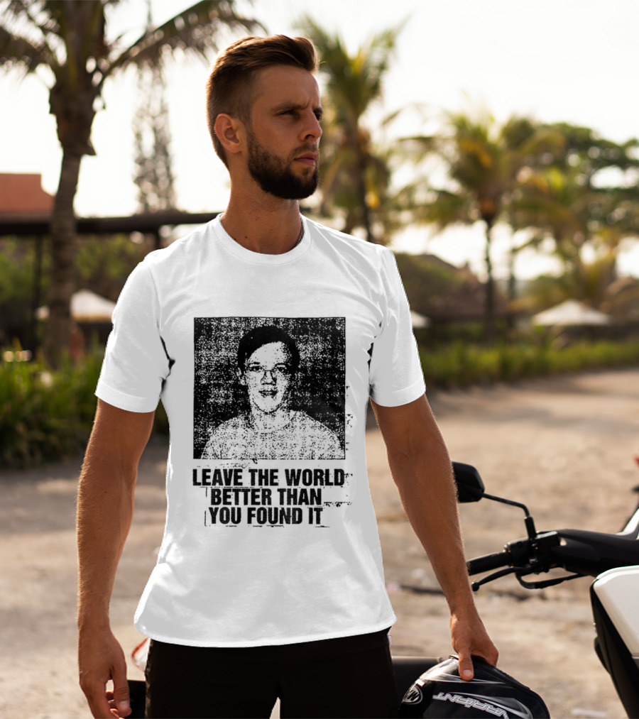 Thomas Crooks Leave The World Better Than You Found It T-Shirt