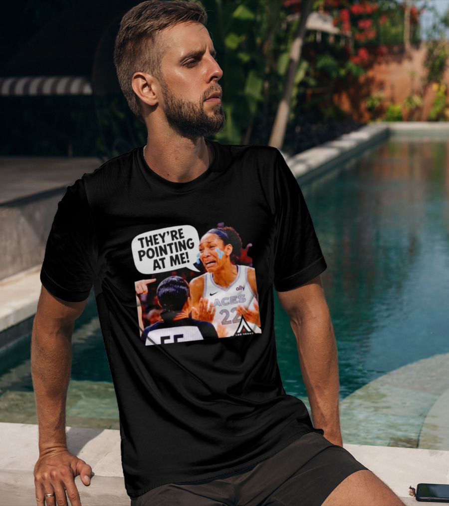 Las Vegas Aces No 22 They're Pointing At Me Meme T-Shirt