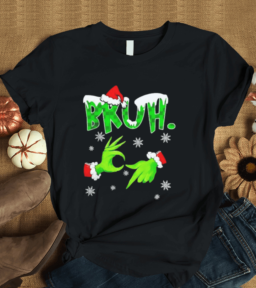 Bruh Grinch Hands Christmas Santa Hat Snowflakes T-Shirt