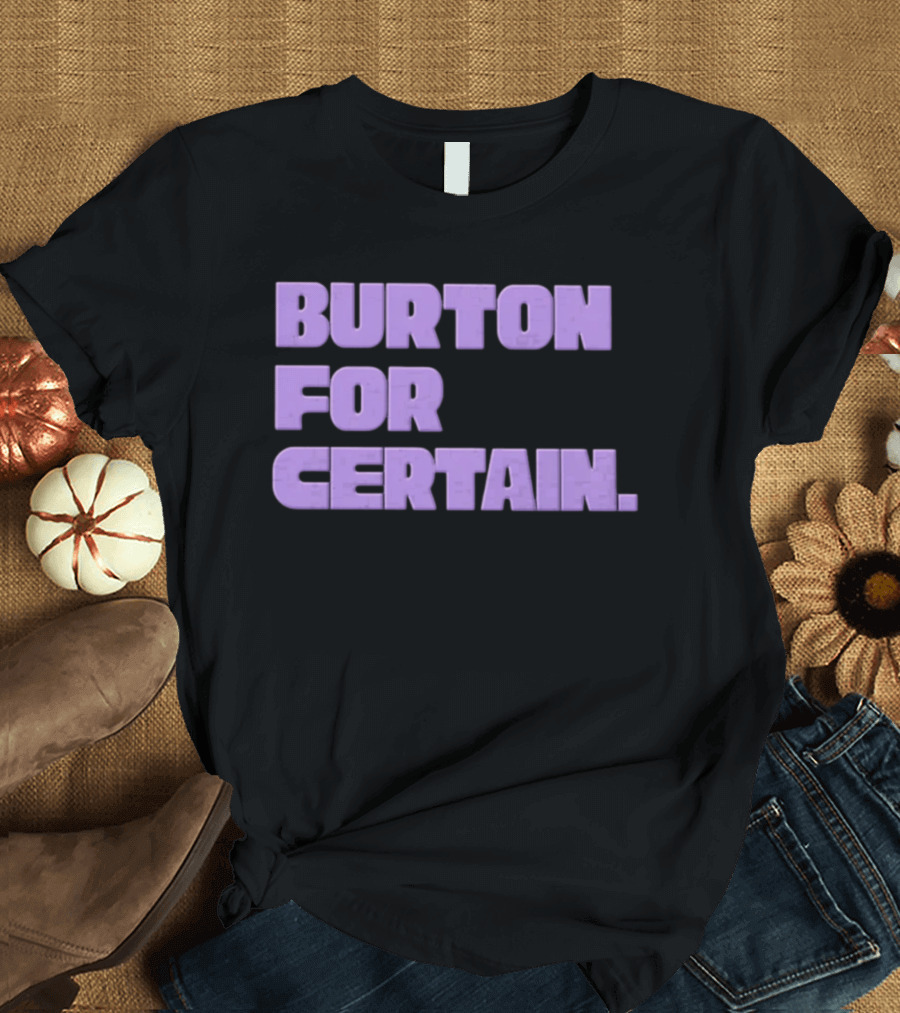 Golden State Valkyries Burton For Certain T-Shirt
