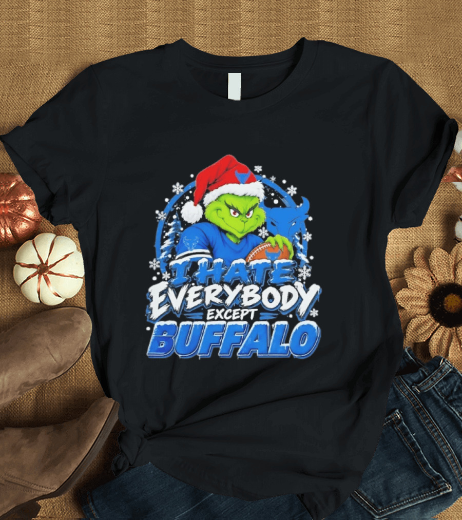I Hate Everybody Except Buffalo Grinch X Buffalo Bulls Christmas 2026 T-Shirt