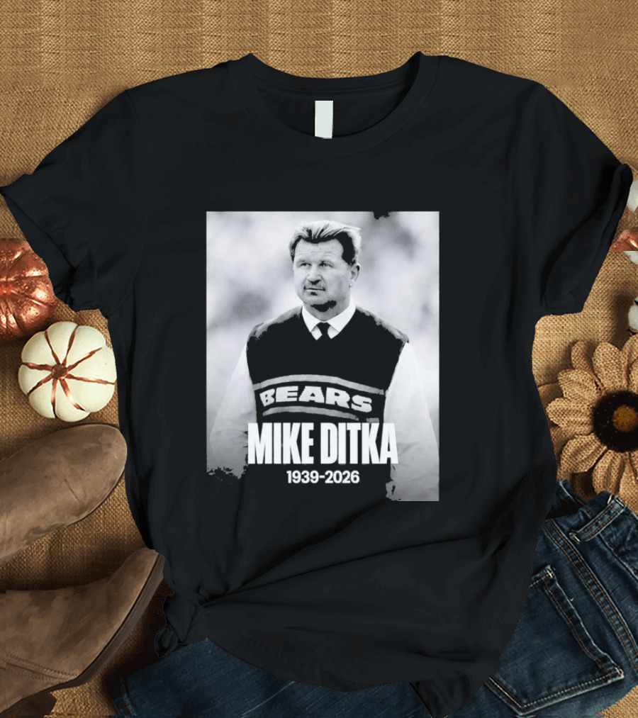 Mike Ditka 1939 2026 Bears T-Shirt