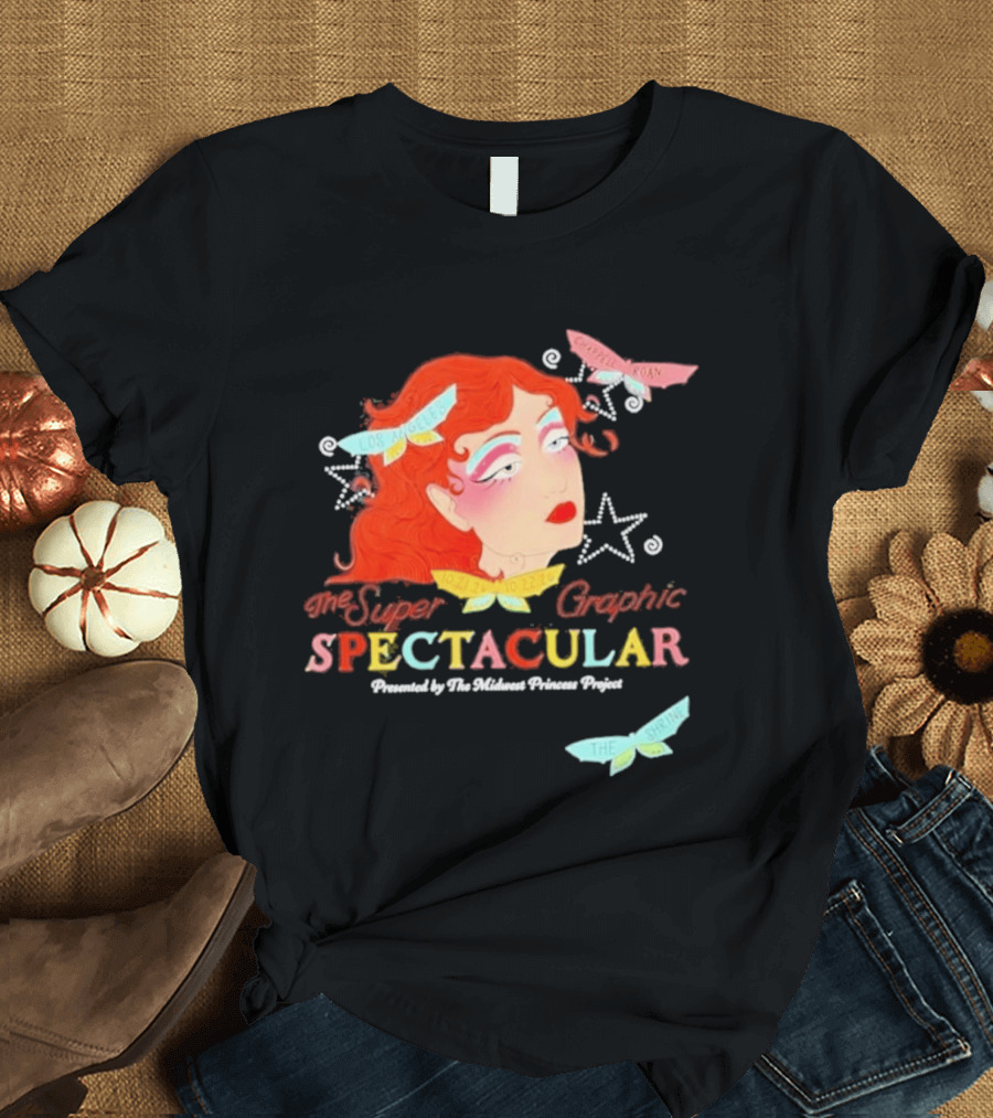 The Super Spectacular Chappell Roan 2026 Los Angeles Event Powered By The Graphic Princess Project T-Shirt