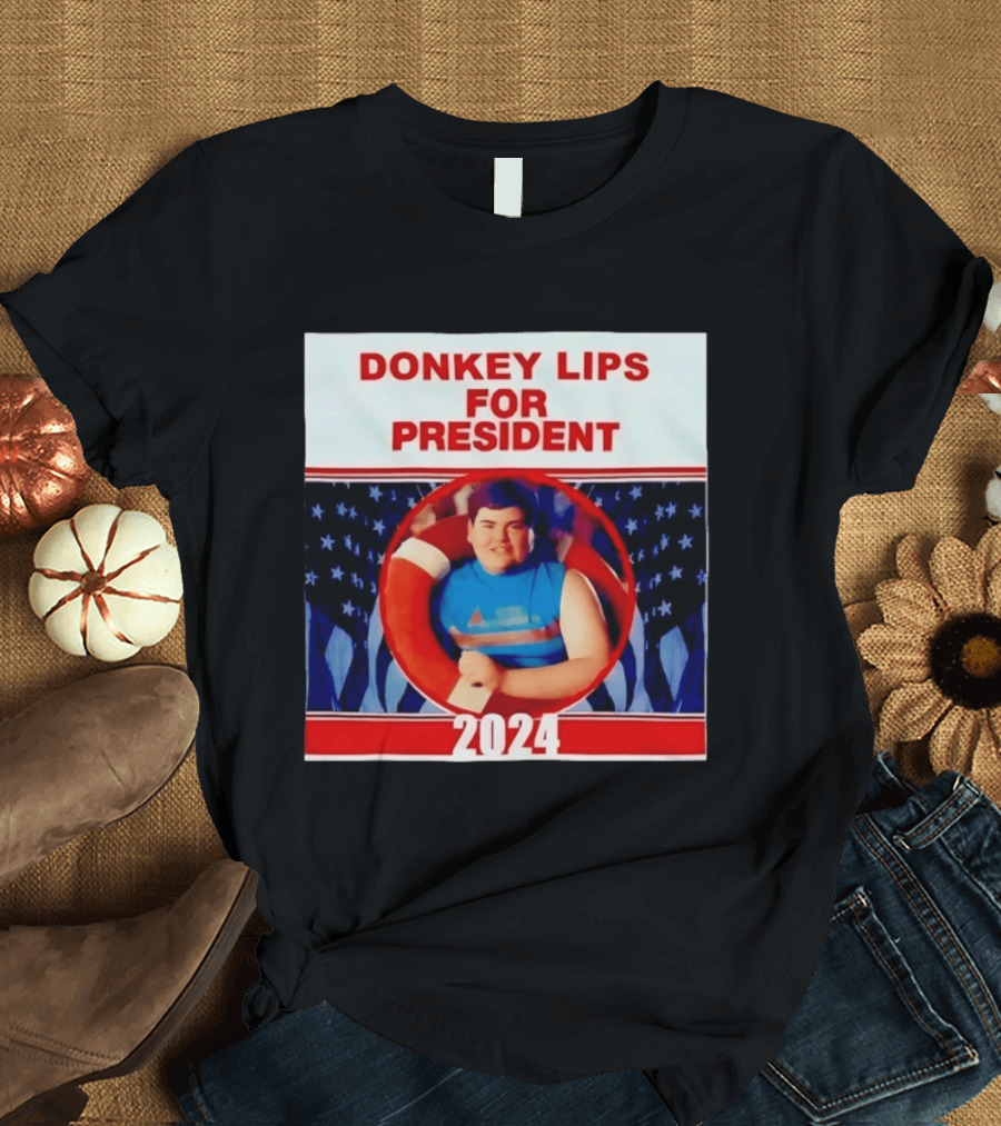 Donkey Lips For President 2024 Salute Your Shorts Campaign T-Shirt